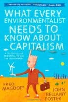 What Every Environmentalist Needs to Know, by Fred Magdoff and John Bellamy Foster