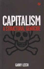 Capitalism-A Structural Genocide